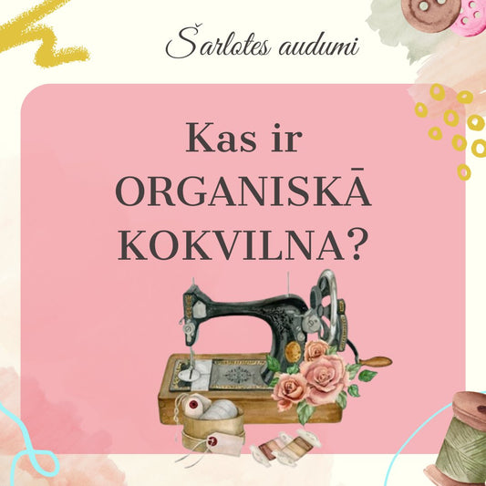 WHAT IS ORGANIC KNITWEAR? - Šarlotes audumi