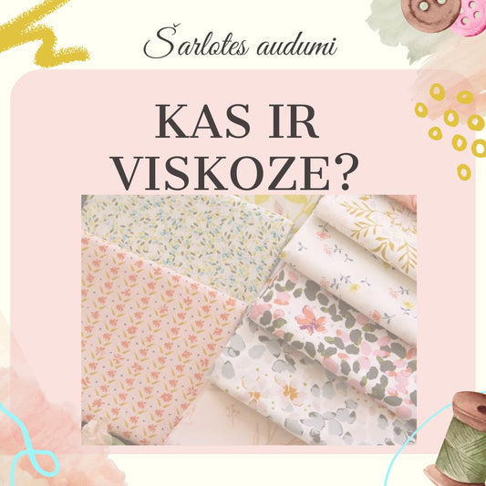 Czym jest wiskoza? - Šarlotes audumi