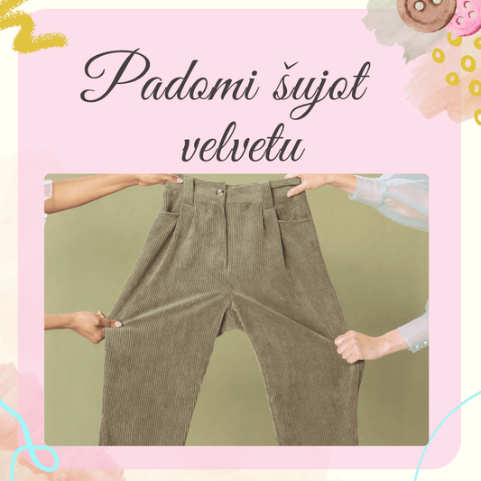 Tips for Sewing Velvet Fabric - Šarlotes audumi